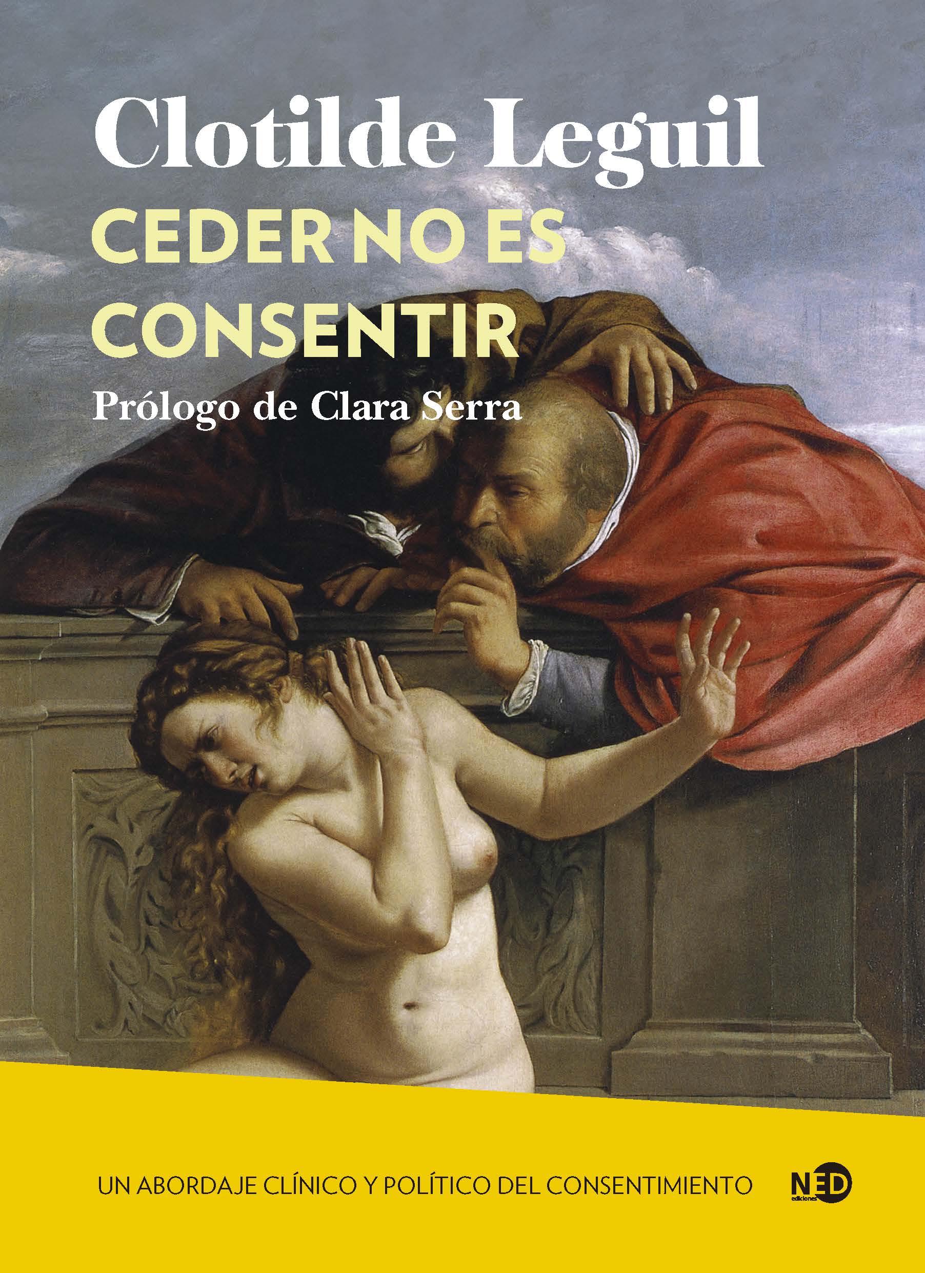 portada de la edición española de Ceder no es consentir. de editorial NED
